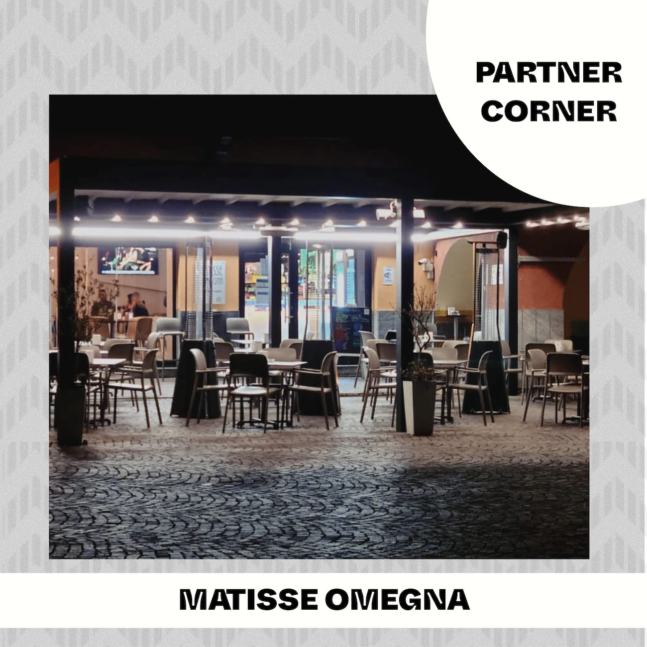 Partner Corner: il Matisse ad Omegna