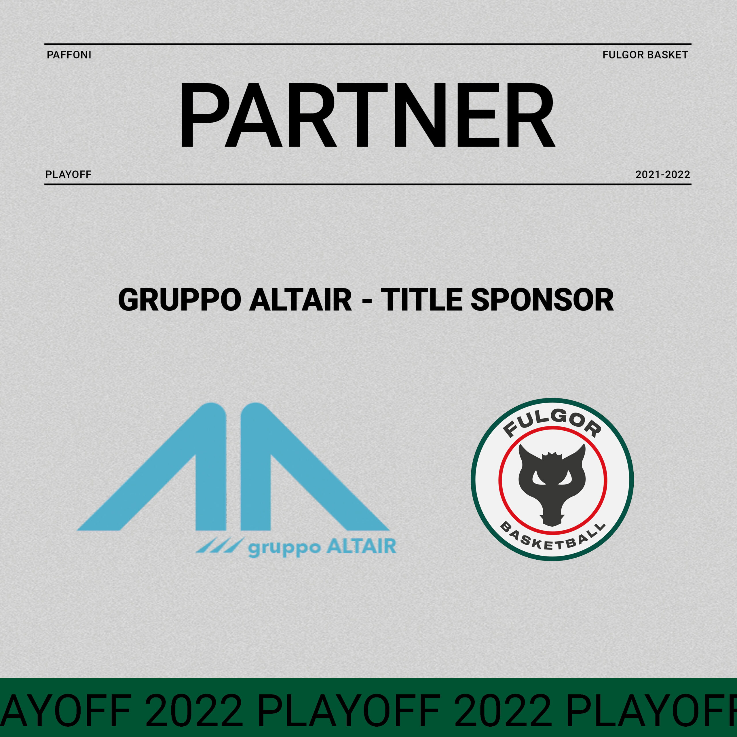 Prosegue il rapporto di collaborazione tra Fulgor Basket e il Gruppo Altair, title sponsor di questa parte finale dei playoff